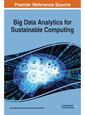 按需印刷不退不换Big Data Analytics for Sustainable Computing[9781522597506]
