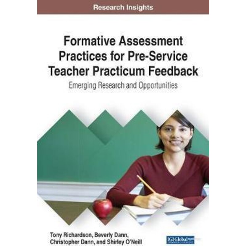 按需印刷不退不换Formative Assessment Practices for Pre-Service Teacher Practicum Feedback[9781522526308]