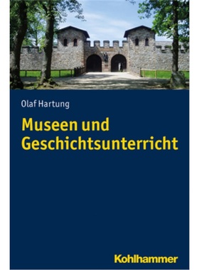 预订【德语】Museen und Geschichts- unterricht[9783170226371]