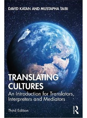 按需印刷Translating Cultures:An Introduction for Translators, Interpreters and Mediators[9781138344464]