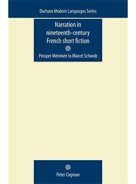 按需印刷Narration in Nineteenth-Century French Short Fiction[9780719085925]