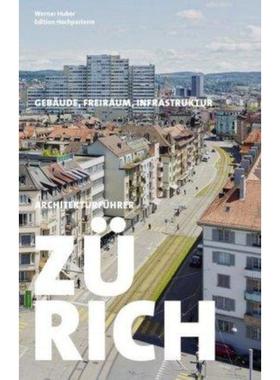 预订【德语】 Architekturführer Zürich:Gebäude, Freiraum, Infrastruktur