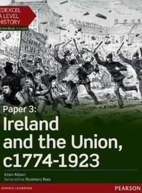 预订Edexcel A Level History, Paper 3: Ireland and the Union c1774-1923 Student Book + ActiveBook