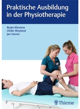 预订【德语】 Praktische Ausbildung in der Physiotherapie[9783132416215]