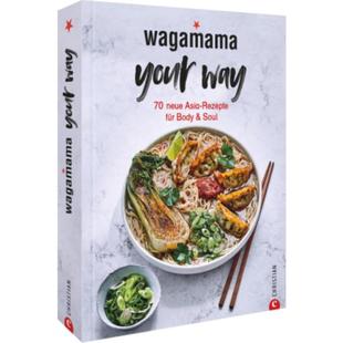 Asia 德语 预订 Rezepte Your Body Wagamama Soul Way für neue