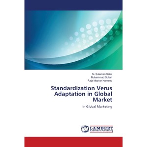 按需印刷Standardization Verus Adaptation in Global Market[9783659361708]
