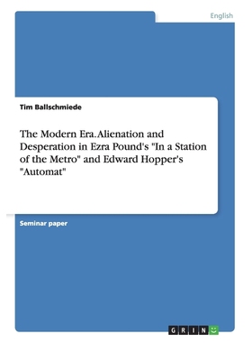 预订The Modern Era. Alienation and Desperation in Ezra Pound's 