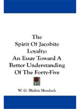 按需印刷The Spirit Of Jacobite Loyalty[9781432640675]