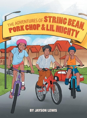预订The Adventures of String Bean Pork Chop & Lil Mighty