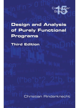 按需印刷Design and Analysis of Purely Functional Progams[9781848900592]