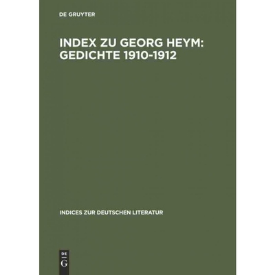 按需印刷不退不换DEG Index zu Georg Heym: Gedichte 1910?C1912[9783484380042]