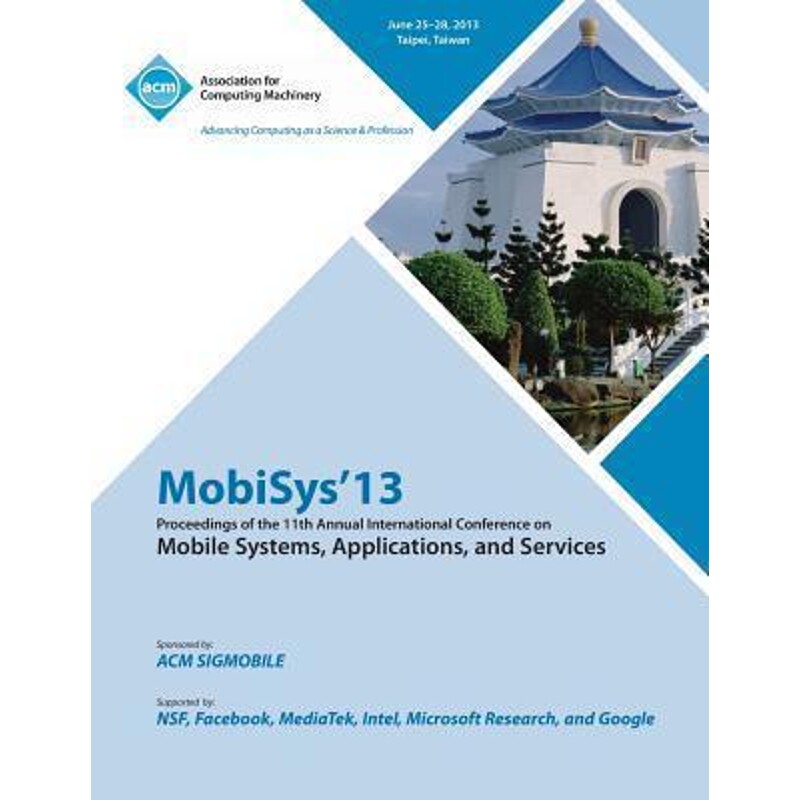 预订不退不换Mobisys 13 Proceedings of the 11th Annual International Conference on Mobile Systems, Applications a