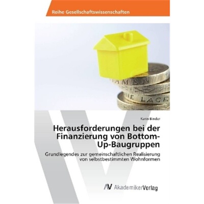 预订【德语】Herausforderungen bei der Finanzierung von Bottom-Up-Baugruppen[9783330519909]