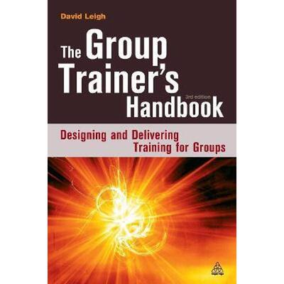 按需印刷不退不换The Group Trainer's Handbook:Designing and Delivering Training for Groups[9780749447441]