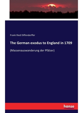 按需印刷The German exodus to England in 1709[9783742835123]