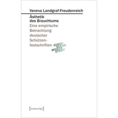 预订【德语】 Ästhetik des Brauchtums:Eine empirische Betrachtung deutscher Schützenfestschriften