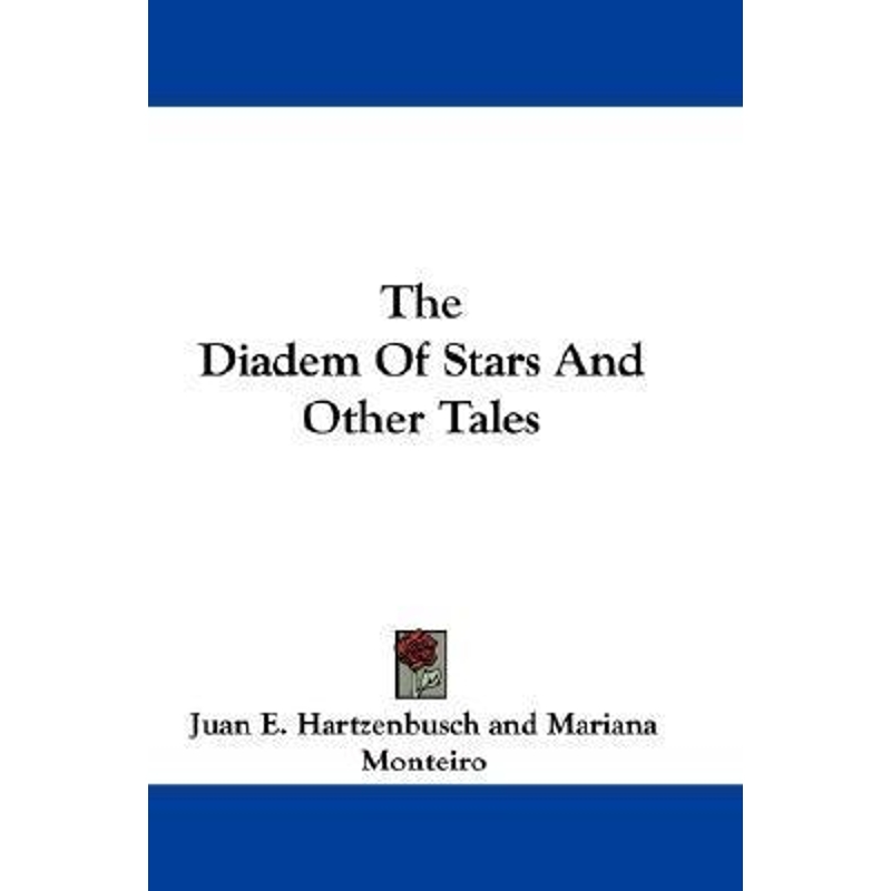 按需印刷The Diadem Of Stars And Other Tales[9780548290699]