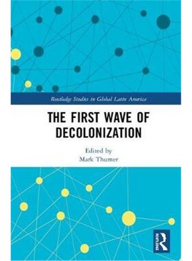 按需印刷不退不换The First Wave of Decolonization[9780367258702]