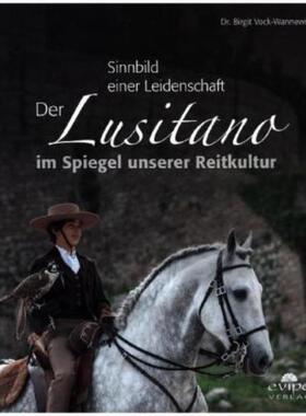 预订【德语】 Sinnbild einer Leidenschaft:Der Lusitano im Spiegel unserer Reitkultur