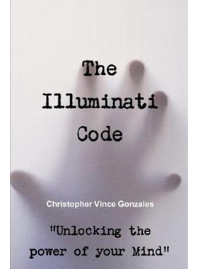 按需印刷The Illuminati Code ?Unlocking the power of your Mind?[9780359364275]