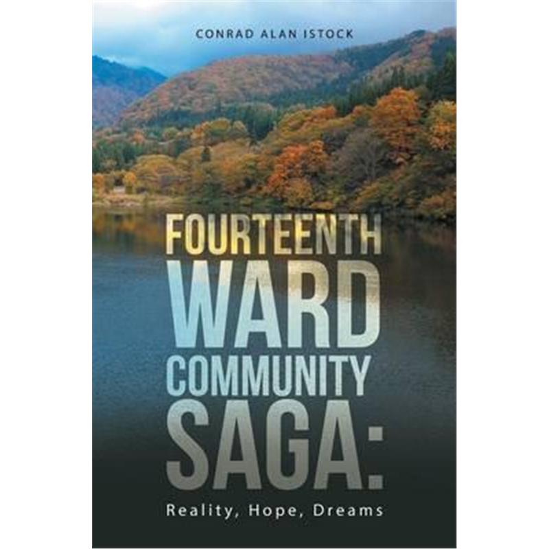 按需印刷Fourteenth Ward Community Saga:Reality, Hope, Dreams[9781524603687]