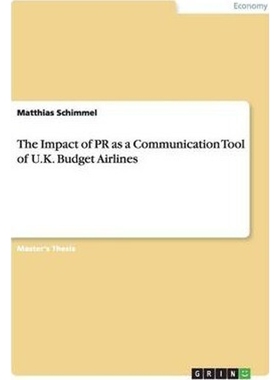 按需印刷The Impact of PR as a Communication Tool of U.K. Budget Airlines[9783656492054]
