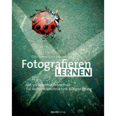 预订【德语】 Fotografieren lernen:Die umfassende Fotoschule für Aufnahmetechnik und Bildgestaltu