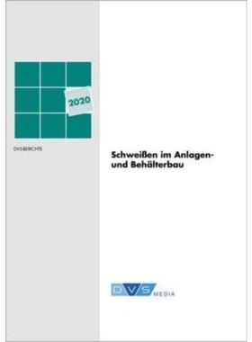 预订【德语】 Schweißen im Anlagen- und Behälterbau 2020:DVS-Berichte, Band: 361