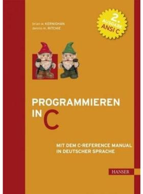 预订【德语】 Programmieren in C:Mit dem C-Reference Manual in deutscher Sprache. Zweit
