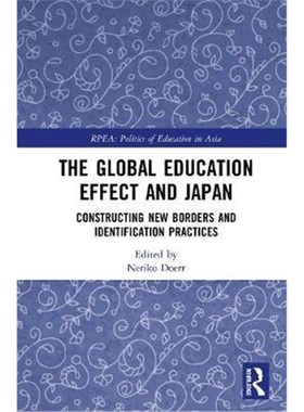 按需印刷The Global Education Effect and Japan:Constructing New Borders and Identification Practices[9780367262181]