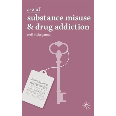 预订A-Z of Substance Misuse and Drug Addiction[9780230314207]