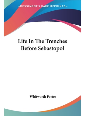 按需印刷不退不换Life In The Trenches Before Sebastopol[9780548304631]