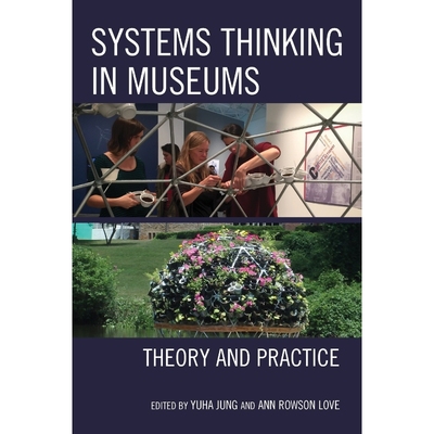 按需印刷Systems Thinking in Museums[9781442279247]