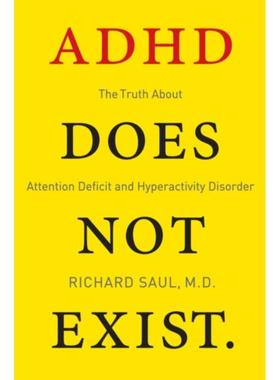 按需印刷ADHD Does Not Exist:The Truth About Attention Deficit and Hyperactivity Disorder[9780062266743]