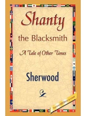 按需印刷不退不换Shanty the Blacksmith[9781421893624]