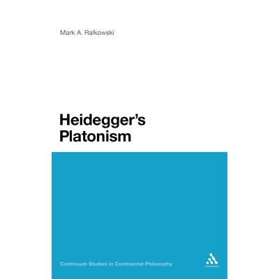 按需印刷Heidegger s Platonism[9781441184894]