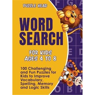 预订Word Search for Kids Ages 4 to 8:100 Challenging and Fun Puzzles for Kids to Improve Vocabulary, Spelling, Memory an