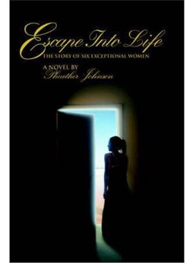 按需印刷Escape Into Life:The Story of Six Exceptional Women[9780595355396]