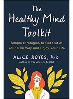 预订The Healthy Mind Toolkit:Quit Sabotaging Your Success and Become Your Best Self