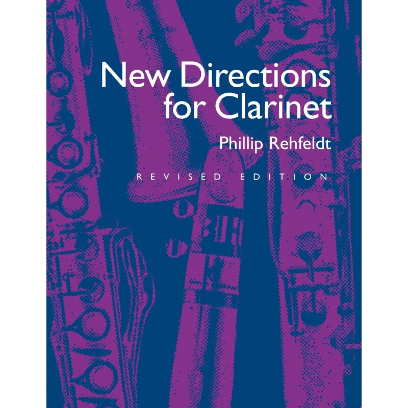 按需印刷不退不换New Directions for Clarinet, Revised Edition[9780520033795]