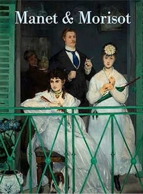 现货Manet and Morisot[9780300280982]
