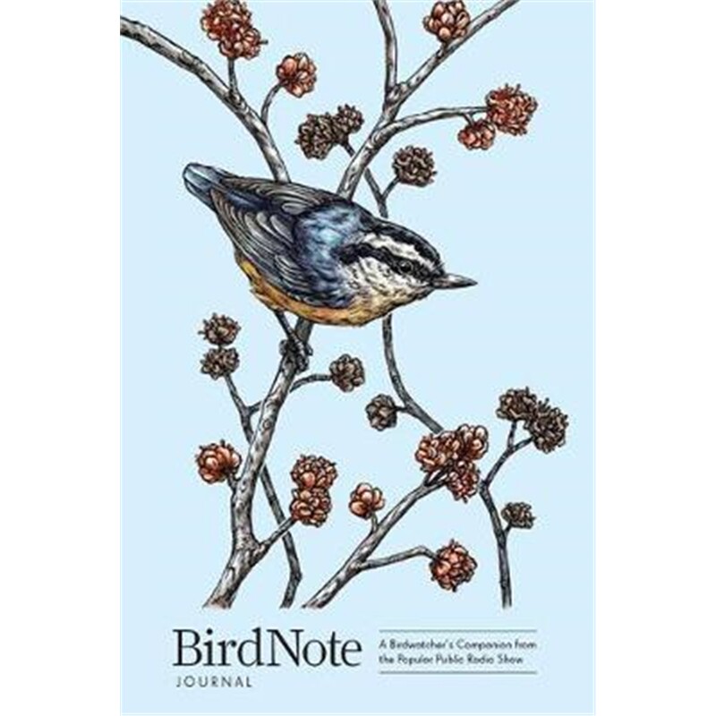 预订不退不换BirdNote Journal:A Birdwatcher's Companion from the Popular Public Radio Show