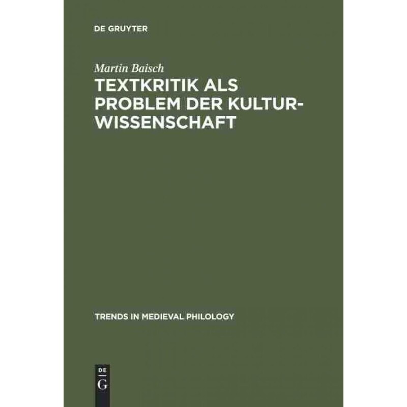 按需印刷不退不换DEG Textkritik als Problem der Kulturwissenschaft[9783110185683]