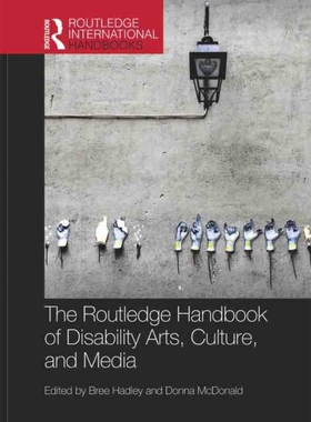 按需印刷不退不换TF The Routledge Handbook of Disability Arts, Culture, and Media[9780815368410]
