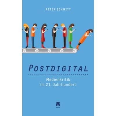 预订【德语】 Postdigital: Medienkritik im 21. Jahrhundert:
