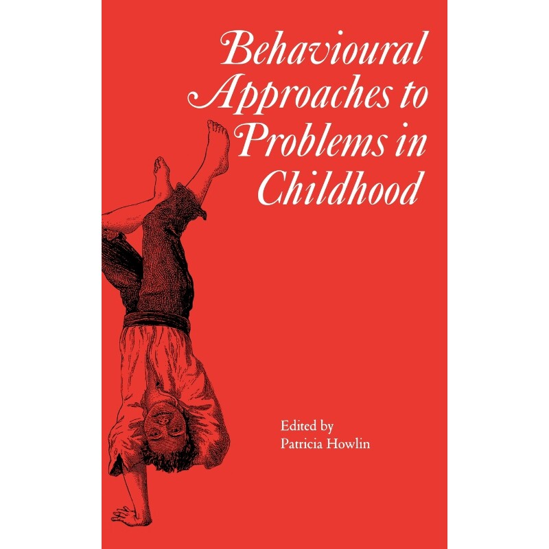 按需印刷不退不换Behavioural Approaches to Problems in Childhood[9781898683124]