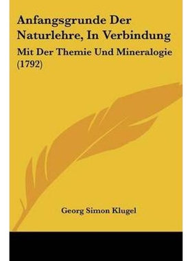 按需印刷Anfangsgrunde Der Naturlehre, In Verbindung[9781104615123]