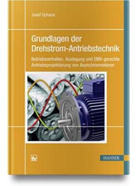 预订【德语】 Grundlagen der Drehstrom-Antriebstechnik:Betriebsverhalten, Auslegung und EMV-gerec