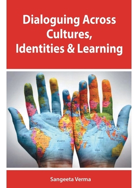 按需印刷DIALOGUING ACROSS CULTURES, IDENTITIES AND LEARNING[9789383263462]