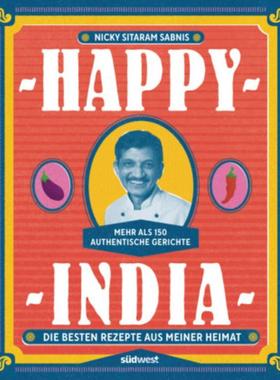 预订【德语】 Happy India:Die besten Rezepte aus meiner Heimat. Mehr als 150 authentisc